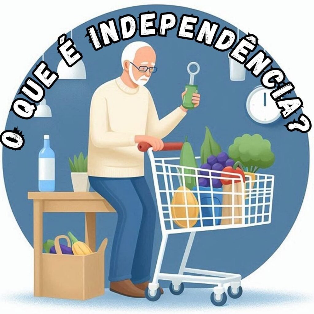 O que é Independência está relacionada à capacidade de realizar atividades sem a ajuda de outros cuidador de idoso