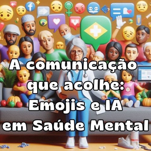 A comunicação que acolhe Emojis e IA em saúde mental burnout
